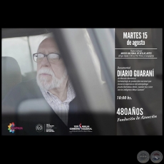 Diario Guaran - Documental - Presentacin - Martes 15 de Agosto de 2017
